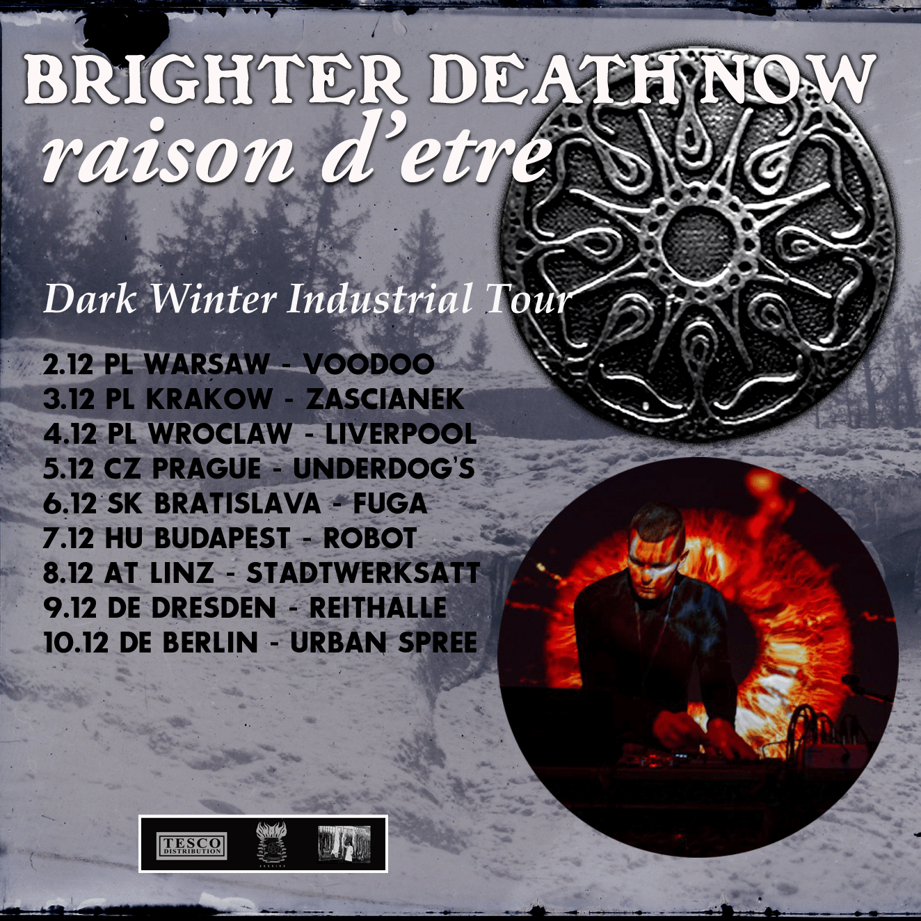 Dark Winter Industrial tour with raison d'être and Brighter Death Now.