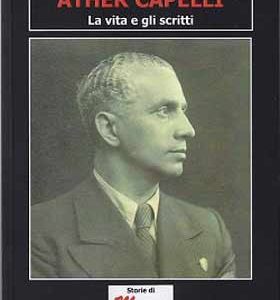 Ather Capelli. La vita e gli scritti