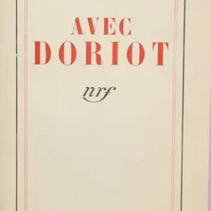 Avec Doriot (gli articoli scritti nel 1936 sul giornale del P.P.F. (Partito Popolare Francese) l’”Emancipazione Nazionale”)