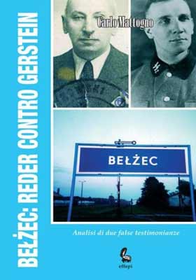 Belzec. Reder contro Gerstein. Analisi di due false testimonianze