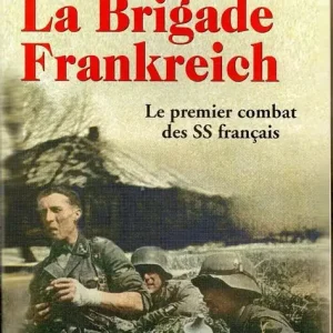 Brigade Frankreich (la Waffen S.S. Francese)
