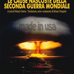 Le cause nascoste della seconda guerra mondiale