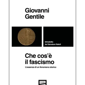Che cos’è il fascismo (interpretazioni e prospettive di ricerca)