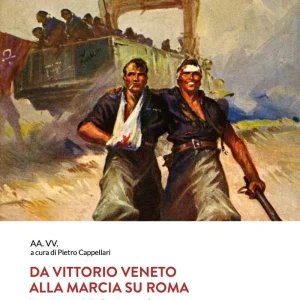 Da Vittorio Veneto alla Marcia su Roma vol. 3 1921