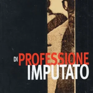 Di professione imputato - Signorelli
