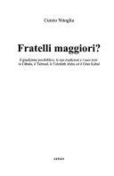 Fratelli maggiori ? Il giudaismo post-biblico, le sue tradizioni ed i testi