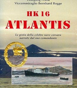 HK16 Atlantis (il comandante racconta  gesta  nave corsara  +DVD)