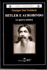 Hitler e Auribindo. La guerra mistica