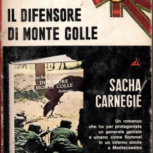 Il difensore di Monte Colle -Longanesi 1972