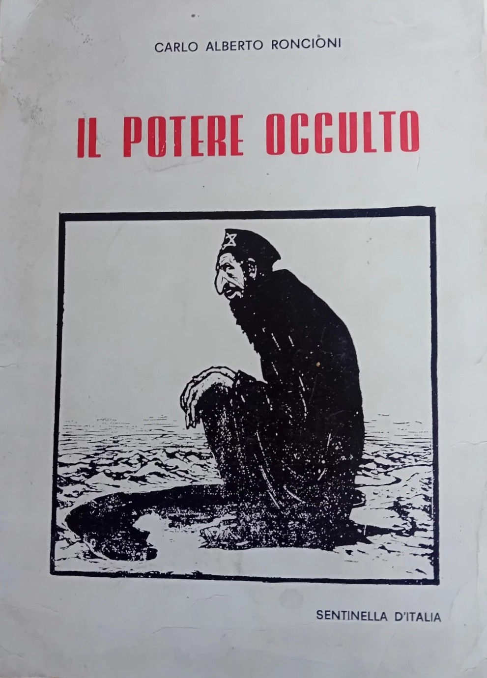Il potere occulto di Carlo Alberto Roncioni - Sentinella D'Italia
