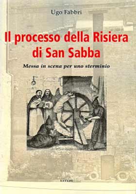 Il processo della risiera di S. Sabba (messa in scena per sterminio)