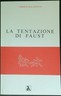 La tentazione di Faust  (scientismo nell'era nucleare)