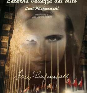 L'eterna bellezza del mito - Leni Riefenstahl