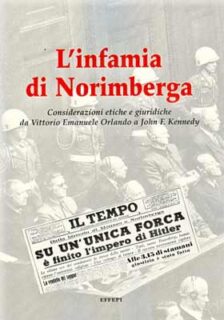 L’infamia di Norimberga (considerazioni etico-giurudiche)