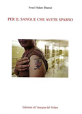 Per il sangue che avete sparso (denuncia contro Israele)