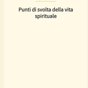 Punti di svolta della vita spirituale