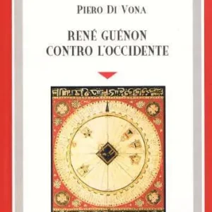 Renè Guénon contro L’occidente