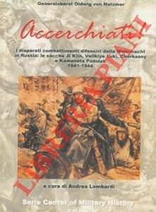 Accerchiati ! I combattimenti difensivi della Whermacht in Russia