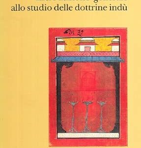 Introduzione generale allo studio delle dottrine indù