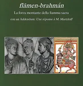 Flamen-Brahma. La forza montante della fiamma sacra
