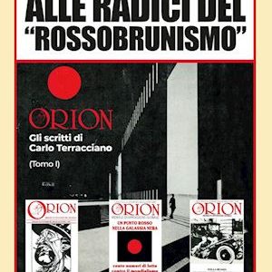 Alle origini del rossobrunismo (primo volume raccolta di scritti con inserto fotografico)