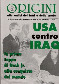 U.S.A. contro Iraq. La prima tappa di Bush jr. alla conquista del mondo