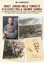 Ernst Junger nelle tempeste d'acciaio della grande guerra