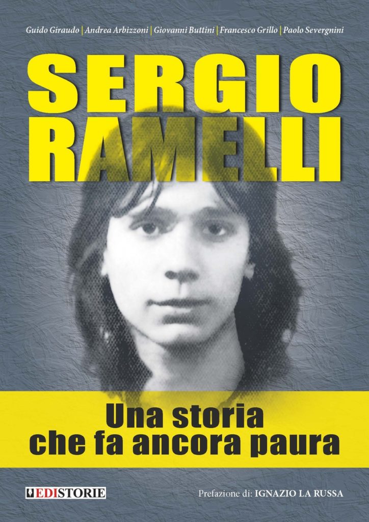 SERGIO RAMELLI – Una storia che fa ancora paura