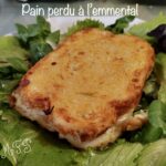 Pain Perdu à l'Emmental avec le Cake Factory