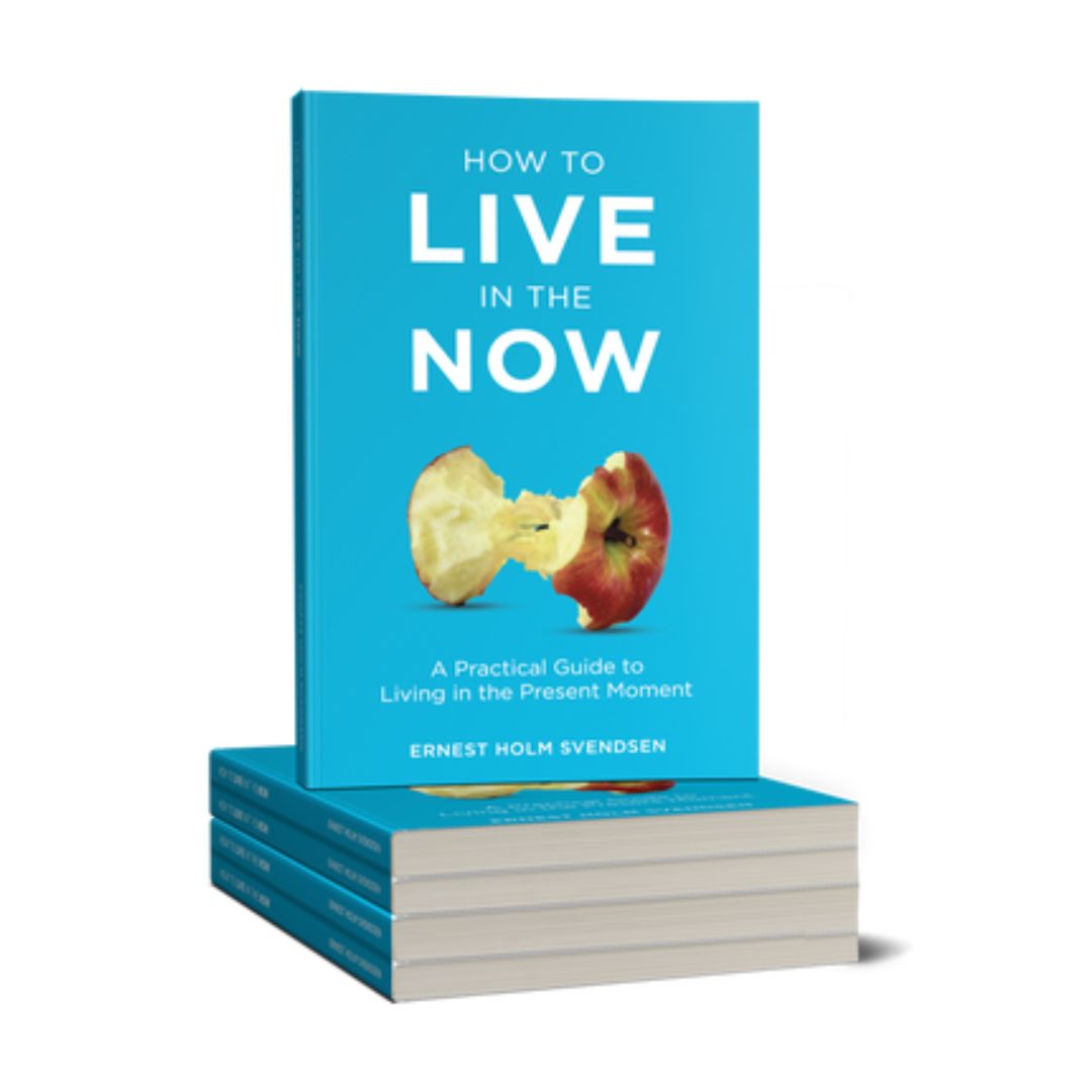 How to live in the now