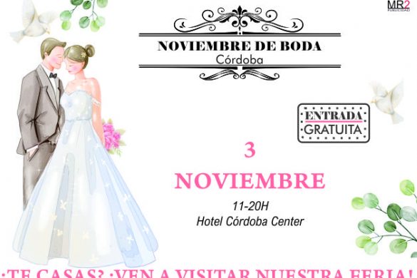 LA FERIA DE BODAS QUE ESPERAN TODOS LOS NOVIOS DE CÓRDOBA