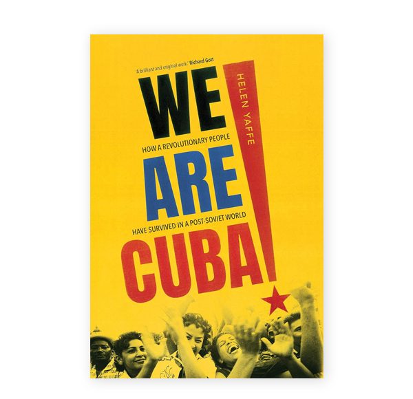 Cover of Helen Yaffe's 2020 book We Are Cuba