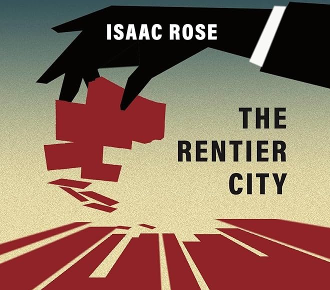 The Rentier City: Manchester and the Making of the Neoliberal Metropolis