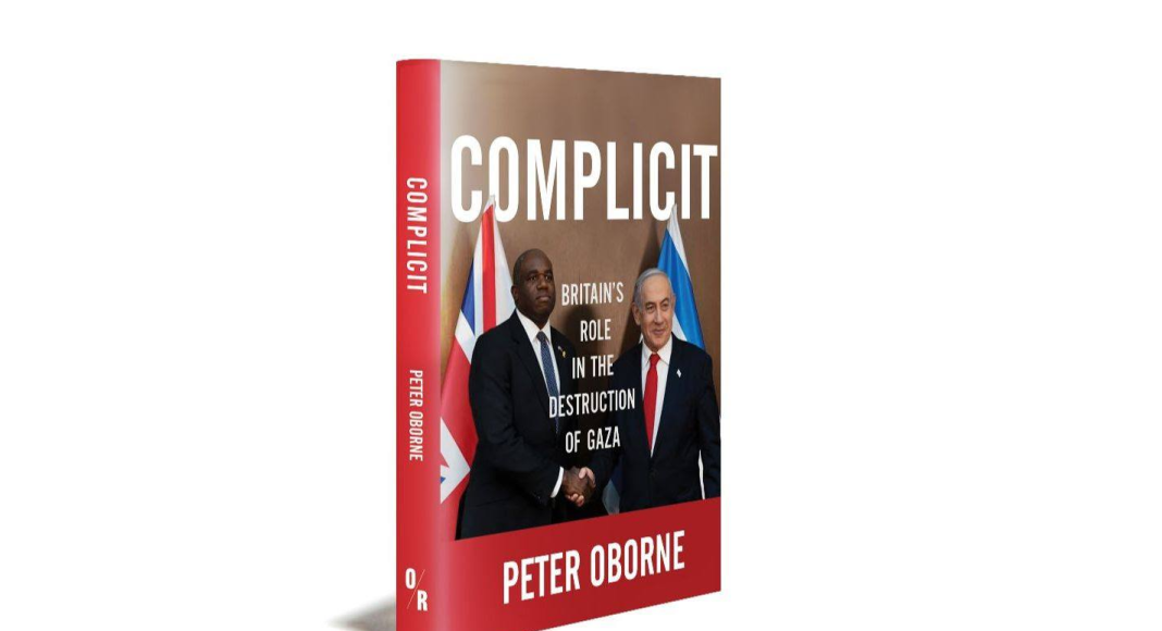 Cover of Complicit by Peter Oborne shows David Lammy shaking hands with Benjamin Netanyahu