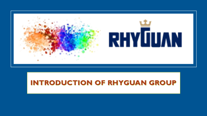 RHYGUAN EUROPE INTRODUCTION