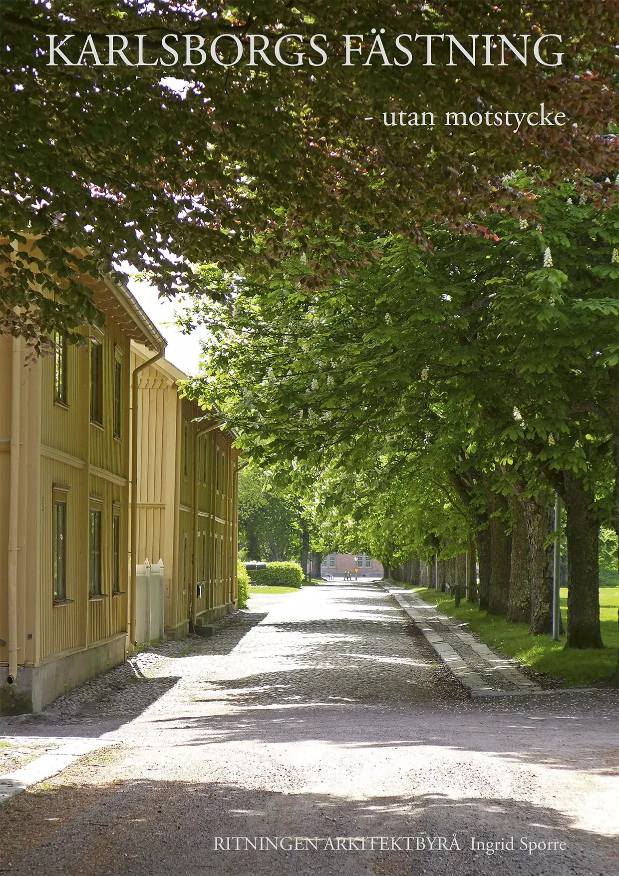 Karlsborgs fästning utan motstycke