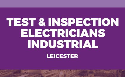 Test and inspection electricians industrial Leicester