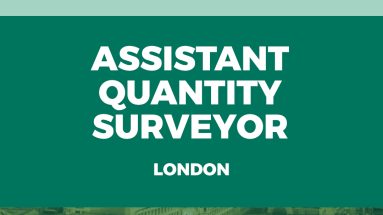 Assistant Quantity Surveyor London