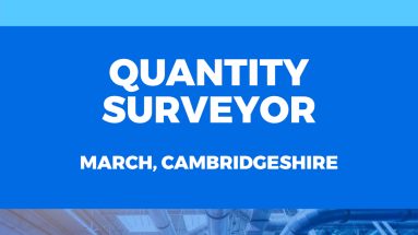 Quantity Surveyor - March Cambridgeshire