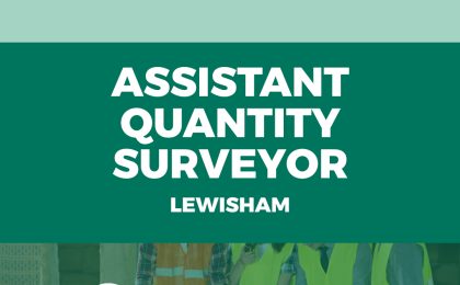 Assistant Quantity Surveyor - Lewisham