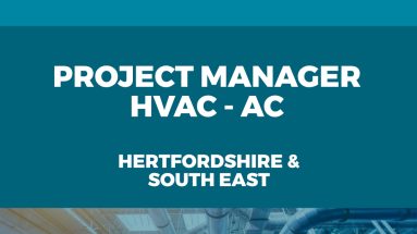 Project Manager HVAC and AC - Hertfordshire