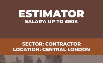 Estimator Vacancy - Central London