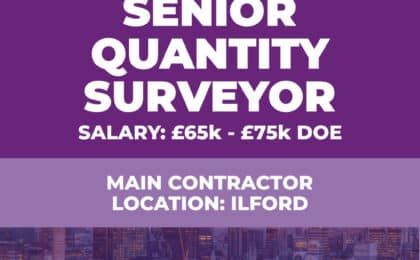 Senior Quantity Surveyor Vacancy - Ilford