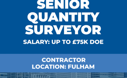 Senior Quantity Surveyor Vacancy - Fulham