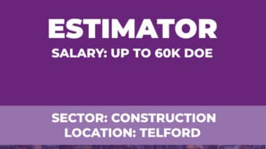 Estimator Vacancy - Construction - Telford