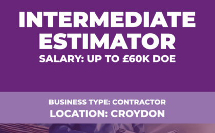 Intermediate Estimator Vacancy - Croydon