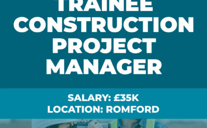 Trainee Construction Project Manager Vacancy - Romford