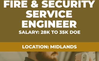 Fire and security service engineer vacancy - midlands