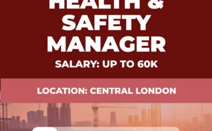 Health and Safety Manager Vacancy - Central London