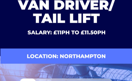 Van Driver-Tail Lift Vacancy - Northampton